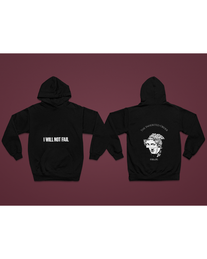 I Will Not Fail Hoodie — The Inheritors Edit