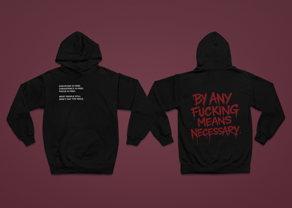 By Any Fucking Means Necessary Hoodie — The Inheritors Edit