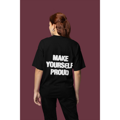 Person wearing a black t-shirt with 'MAKE YOURSELF PROUD' text on the back Back view of black graphic t-shirt with bold statement text
