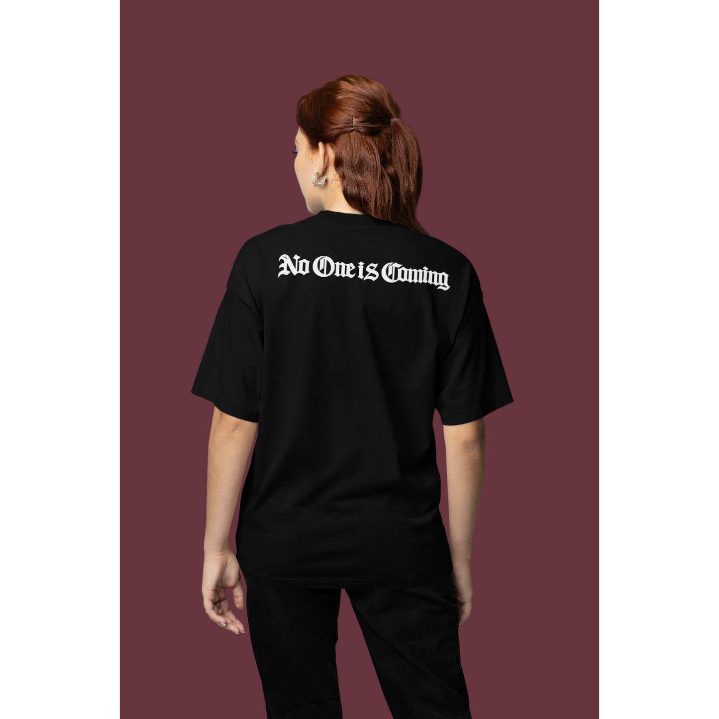 No One Is Coming Gothic Text Back Graphic T-Shirt Tee – Dark Luxury Statement Tee