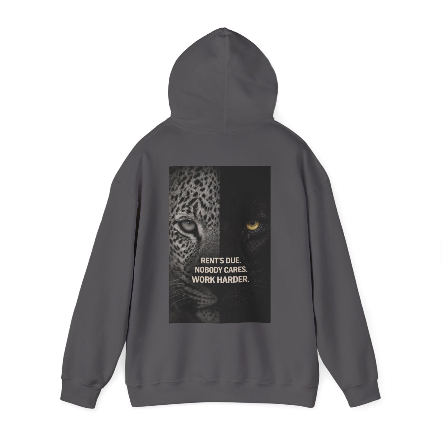 Gray unisex pullover hoodie with split leopard and panther back graphic and quote “Rent’s Due. Nobody Cares. Work Harder.” dark luxury motivational hoodie